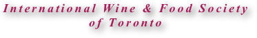 International Wine & Food Society
of Toronto